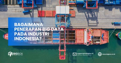 Bagaimana Penerapan Big Data pada Industri Indonesia?